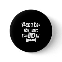Father of Bride White on Black buttons