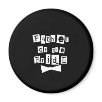 Father of Bride White on Black magnets