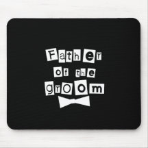 Father of Groom White on Black Mouse Mats