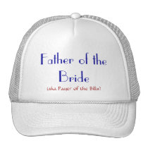 Father of the Bride (aka Payer of the Bills) hat hats