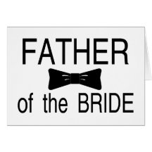 Father Of The Bride Bowtie Greeting Cards