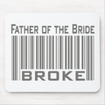 Father of the Bride Broke mousepads