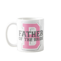 Father of the Bride Cheer mugs