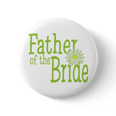 Father of the Bride/ Daisy Buttons