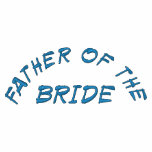FATHER OF THE, BRIDE embroidered shirts