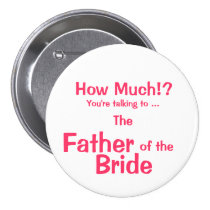 Father of the Bride ID Button