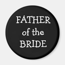 Father of the Bride Magnets