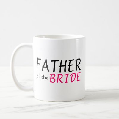 Father Of The Bride Mugs