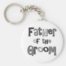 Father of the Groom  Keychains