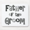 Father of the Groom  mousepads