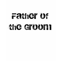 Father of the Groom t-shirts