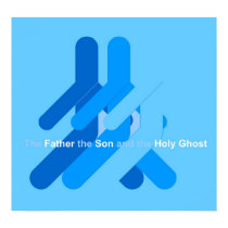 Father Son Holy Ghost posters