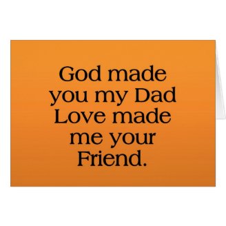 Father who is also a Friend Greeting Card