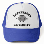 Fatherhood 2012 University Freshman hats