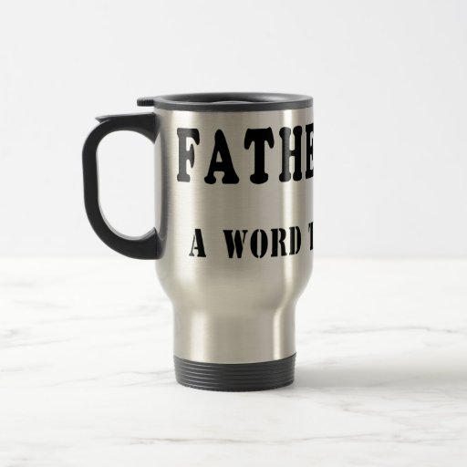 Fatherhood Coffee Mugs