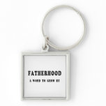 Fatherhood Key Chains