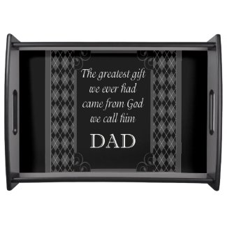 Father's Day - Birthday "Greatest Gift We" Service Trays