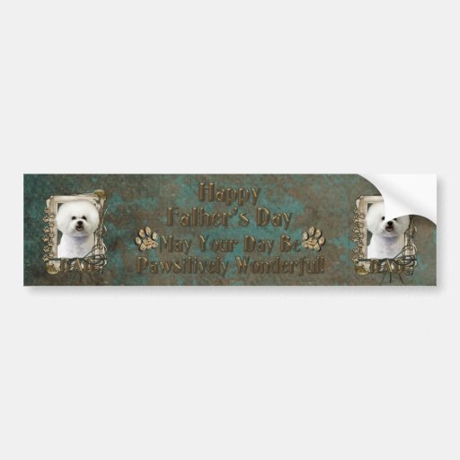 Fathers Day DAD - Stone Paws - Bichon Frise Bumper Stickers