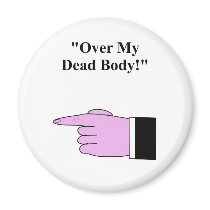 Father's Day "Over My Dead Body" magnets