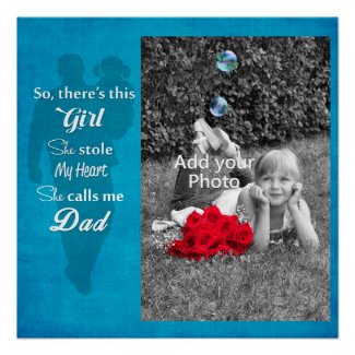 Father's Day "So There's This Girl" Perfect Poster
