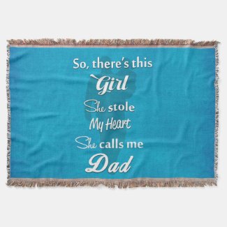 Father's Day "So There's This Girl" Throw