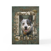 Fathers Day - Stone Paws - Cattle Dog Greeting Cards