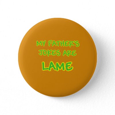 lame jokes that are funny. Fatheramp;#39;s Lame Jokes