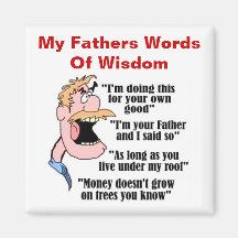 Father's Word Of Wisdom Magnets