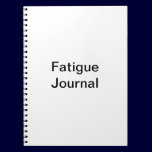 Fatigue notebooks