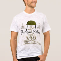 Fatigue Salute t-shirts by mjpetrucci Fatigue Salute t-shirts