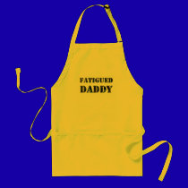 Fatigued Daddy aprons