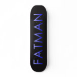 fatman skateboard