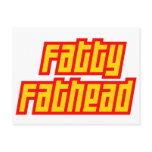 Fatty Fathead Postcards