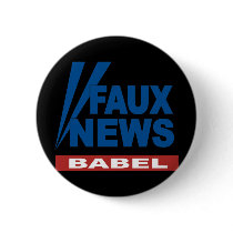FAUX NEWS BABEL PIN