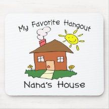 Favorite Hangout Nana's House Mouse Mat