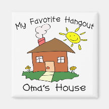 Favorite Hangout Oma's House Magnet