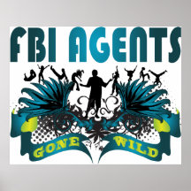 FBI Agents Gone Wild Posters