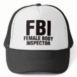FBI, Female Body Inspector! hats