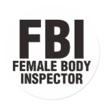 FBI, Female Body Inspector! stickers