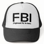 FBI Frightened By In Laws Hats