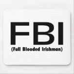 FBI Full Blooded Irishman