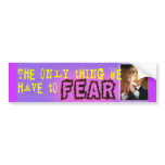 FDR Saying Realized Bumper Stickers