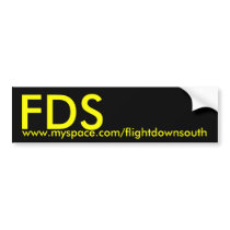 FDS Bumper Sticker bumper stickers by Flight_Down_South FDS Bumper Sticker bumper stickers