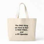 Fear 911 Operator Bags
