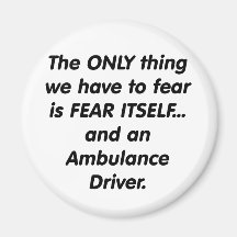 fear ambulance driver fridge magnet