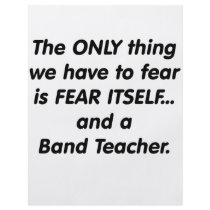Fear Band Teacher Custom Flyer