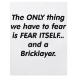 Fear Bricklayer flyers