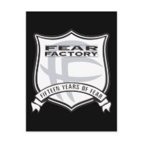 Fear Factory: Fifteen Years of Fear Postcard by fearfactory Fear Factory: Fifteen Years of Fear Postcard