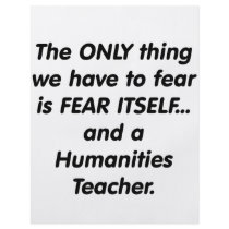Fear Humanities Teacher Flyer Design