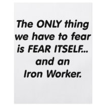 Fear iron worker flyers